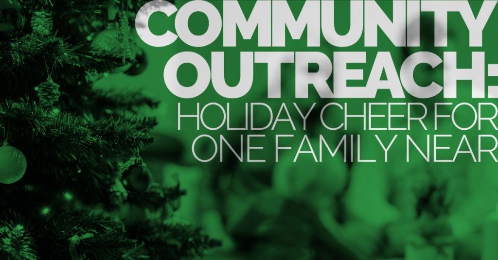 Community Outreach: Holiday Cheer For One Family Near